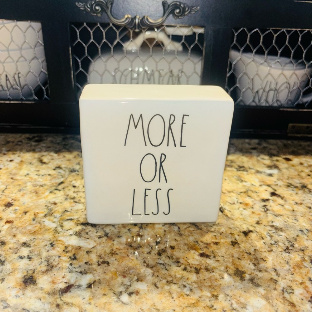 Rae Dunn “MORE OR LESS” Ceramic Block Sign